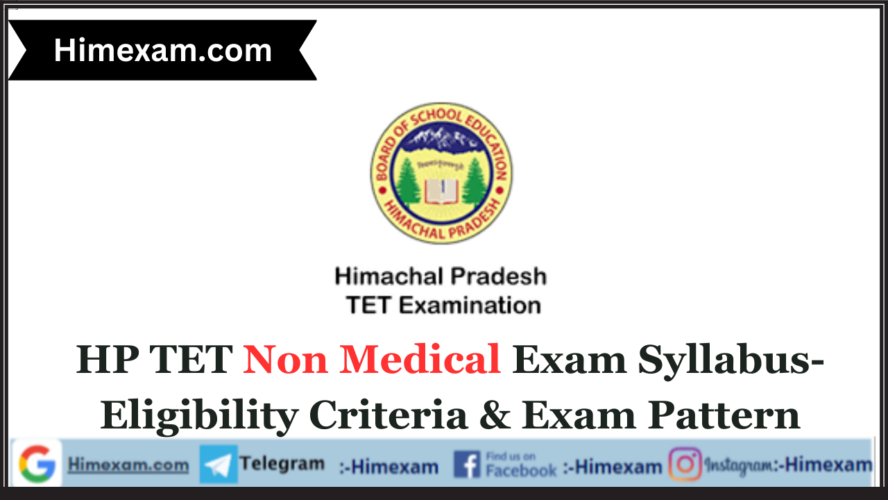 HP TET Non Medical Exam Syllabus-Eligibility Criteria & Exam Pattern