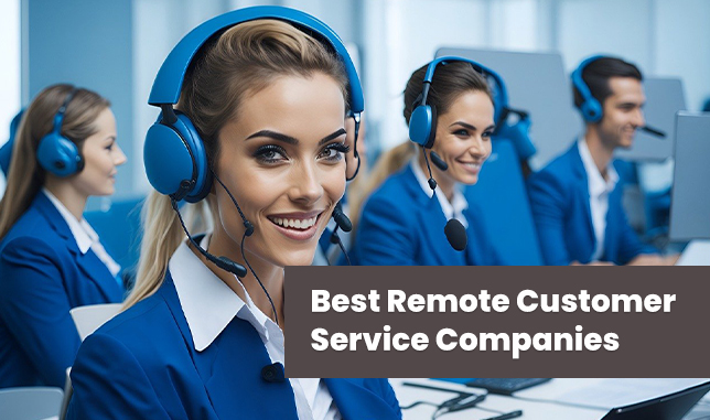Best Remote Customer Service Companies