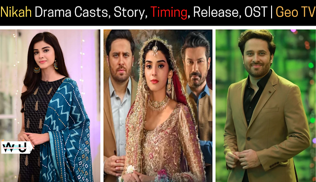 Nikah Drama Casts, Story, Timing, Release, OST | Geo TV