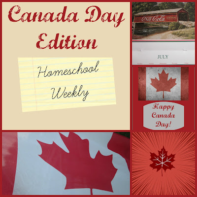 Homeschool Weekly - Canada Day Edition on Homeschool Coffee Break @ kympossibleblog.blogspot.com