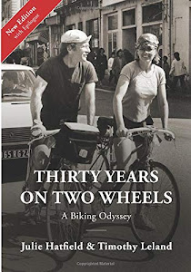 Thirty Years On Two Wheels: A Biking Odyssey