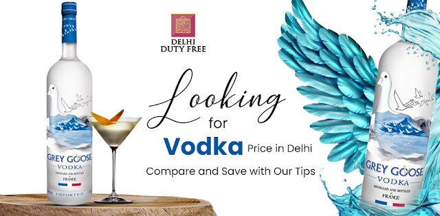 Looking for Vodka Prices in Delhi? Compare and Save with Our Tips