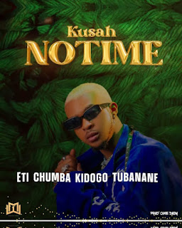 VIDEO | Kusah – No Time Lyrics (Mp4 Download)