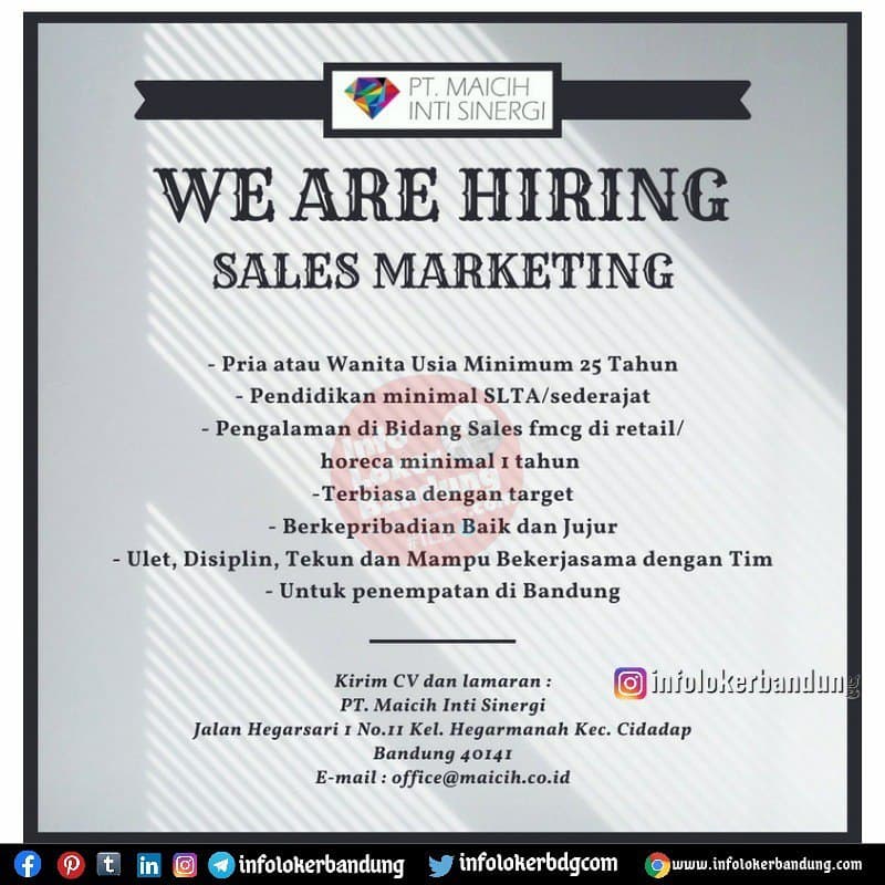 Lowongan Kerja Sales Marketing PT. Maicih Inti Sinergai Bandung Agustus 2021