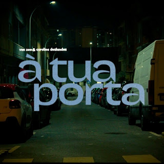 Van Zee feat. Carolina Deslandes - À Tua Porta (2023) [Download]