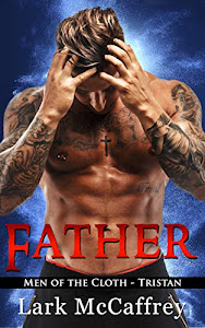 FATHER: Men of the Cloth - Tristan (Forbidden Priest Romance #1) (English Edition)