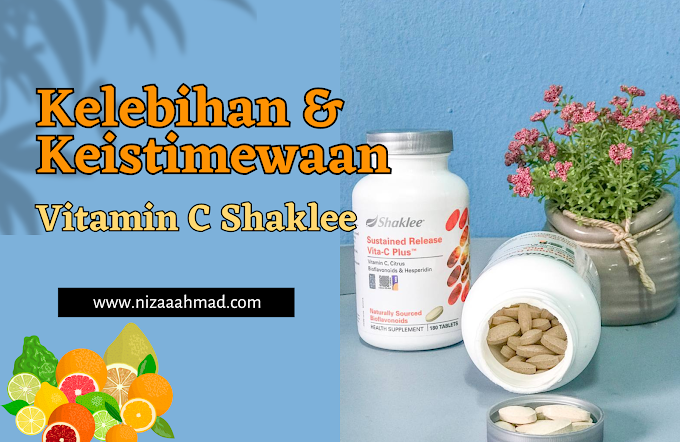 Kelebihan dan Keistimewaan Vitamin C Shaklee
