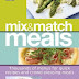 Mix & Match Meals