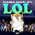 Naira Marley Set To Release New Ablum ‘LOL’ Lord Of Lamba