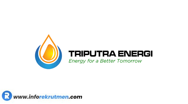 Lowongan Kerja PT TRIPUTRA ENERGI MEGATARA Terbaru Oktober 2022