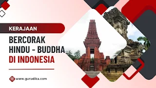 Kerajaan Bercorak Hindu dan Buddha di Indonesia