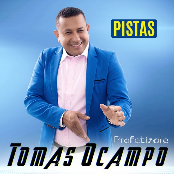 Tomás Ocampo – Profetizale (Pista) 2020