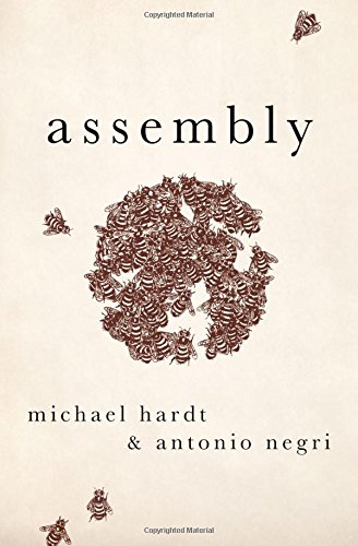 Michael Hardt and Antonio Negri: "Assembly"
