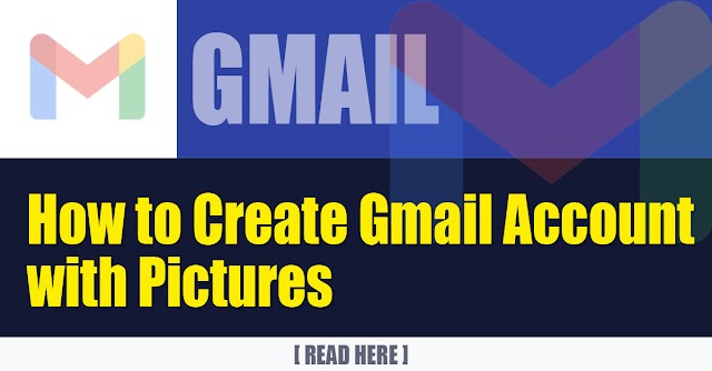 How to Create Gmail Account with Pictures