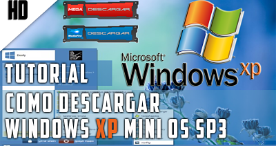 Decargar Windows XP Lite Mini OS 2017 + Windows Mini OS 