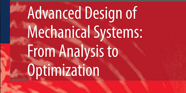 Advanced Design of Mechanical Systems: From Analysis to Optimization