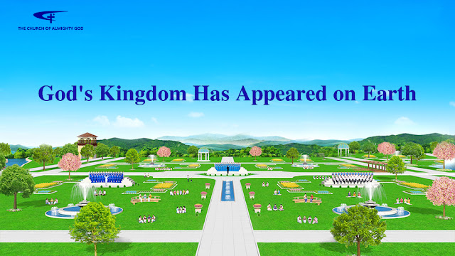 God's Kingdom Has Appeared on Earth