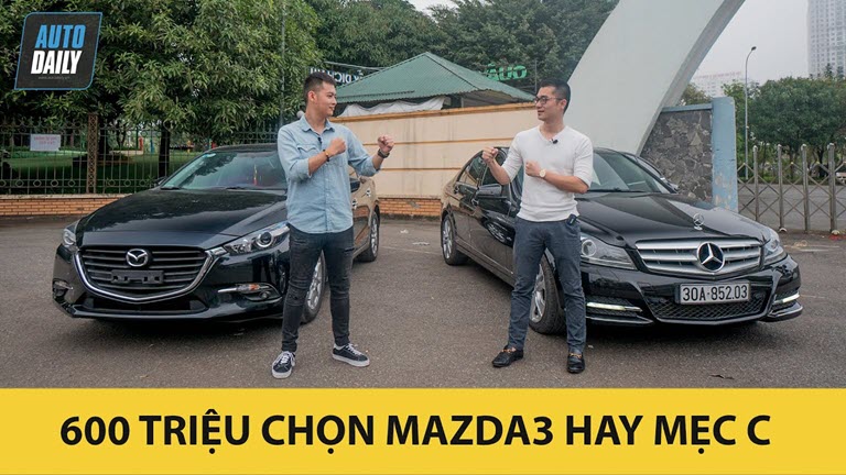 600 triệu chọn Mazda3 hay Mercedes C Class? Mua xe nào cho LÀNH và TIẾT KIỆM?