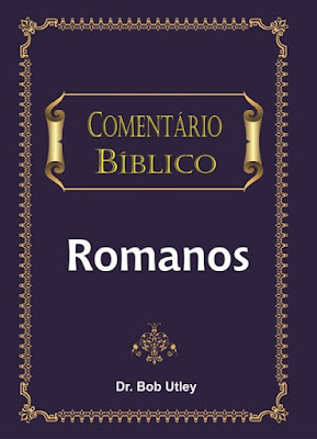 Bob Utley-Comentario Bíblico-Romanos-