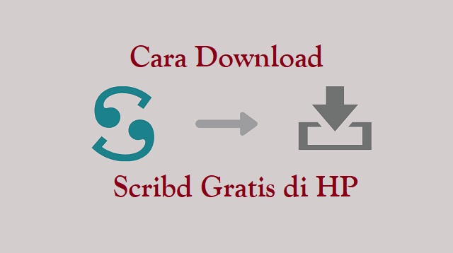 Cara Download Scribd Gratis di HP