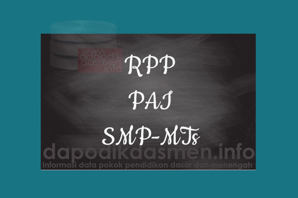 RPP K13 SMP/MTs Kelas 7 PAI Semester 1, Download RPP PAI Kurikulum 2013 SMP Kelas 7 Revisi 2019-2020, RPP Silabus Kelas 7