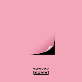 Download Mp3 Full Album BLACKPINK – SQUARE ONE [DEBUT SINGLE]