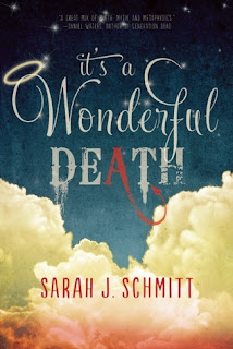 It's a Wonderful Death by Sarah J. Schmitt