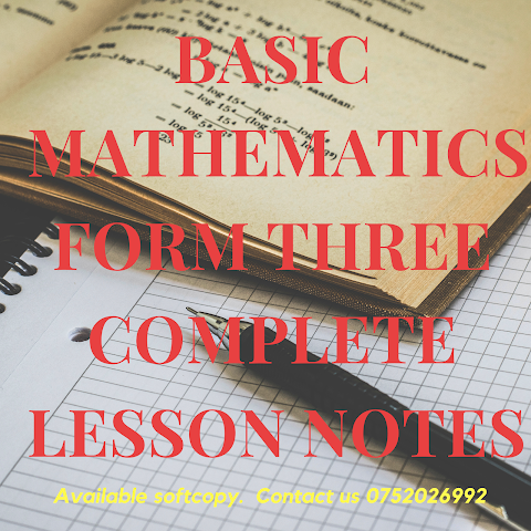 BASIC MATHEMATICS NOTES FORM THREE ALL TOPICS-TANZANIA.