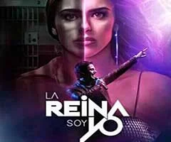 Telenovela La reina soy yo