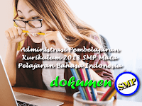 Administrasi Pembelajaran Kurikulum 2013 SMP Mata Pelajaran Bahasa Indonesia