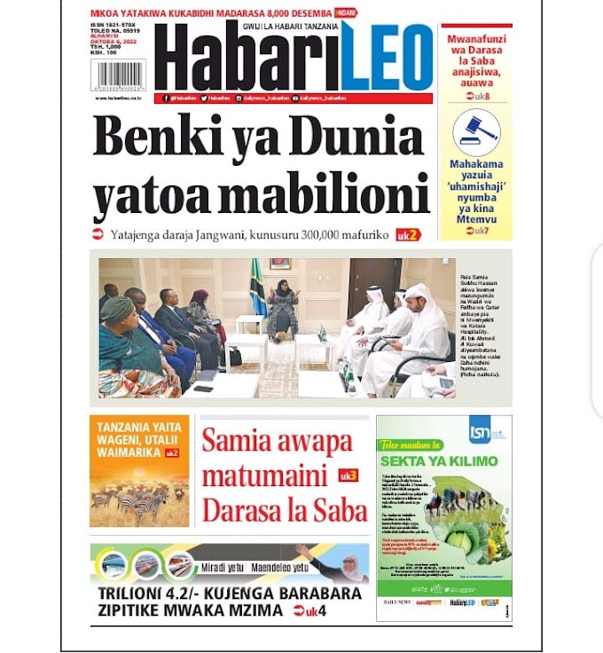Habari kubwa za magazeti ya Tanzania leo Oktoba 6,2022