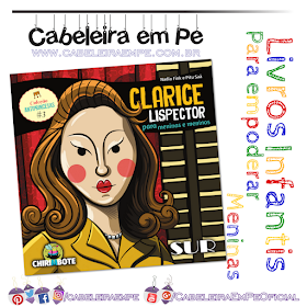 Livro Infantil Clarice Lispector para meninas e meninos - Nadia Fink - Biografia da escritora para crianças