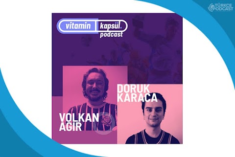 Vitamin Kapsül Podcast