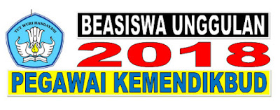 BEASISWA UNGGULAN PEGAWAI KEMENDIKBUD 2018