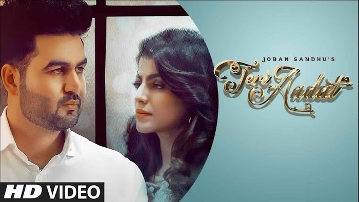 Teri Aadat Lyrics – Joban Sandhu