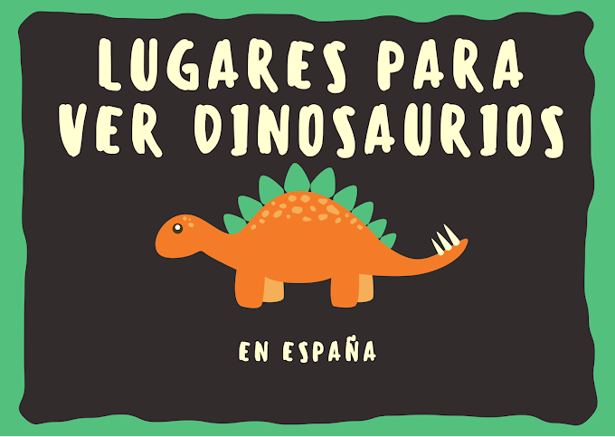 Dónde ver dinosaurios en España con niños