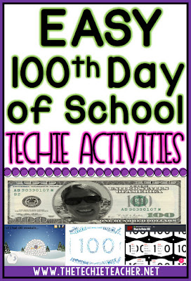 100th Day of School Technology Activities Ideas that you can use with laptops or Chromebooks