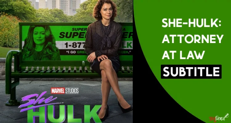 She Hulk Episode 6 Subtitles English Arabic Bangla Indonesian