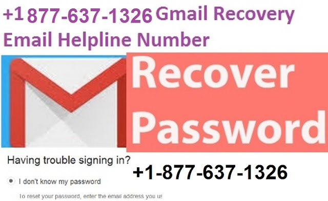 +1-877-637-1326 Gmail Recovery Email Helpline Number 