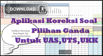 Download Aplikasi Koreksi Soal Pilihan Ganda Untuk UAS,UTS,UKK - Berkas Kurikulum 2013