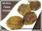  Cooked MuttonTawa Kebab