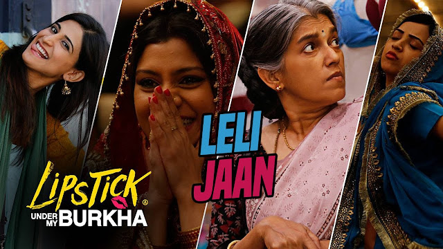 Le Li Jaan Song Lyrics l Lipstick Under My Burkha