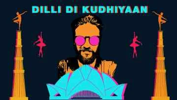 Dilli Di Kudhiyaan Song Lyrics