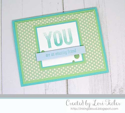 You Are an Amazing Friend card-designed by Lori Tecler/Inking Aloud-stamps from SugarPea Designs