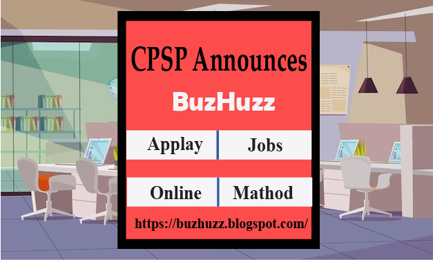 CPSP Announces Multiple Job Vacancies for 2023