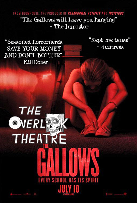 The Overlook Theatre: The Gallows, Good Scary Movie/Bad ...