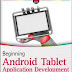 Beginning Android Tablet Application Development