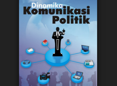 Pengertian Komunikasi Politik