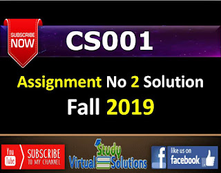 CS001 Assignment No 2 Solution Fall 2019 - Computer Proficiency