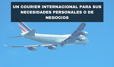 Un Courier internacional para sus necesidades personales o de negocios